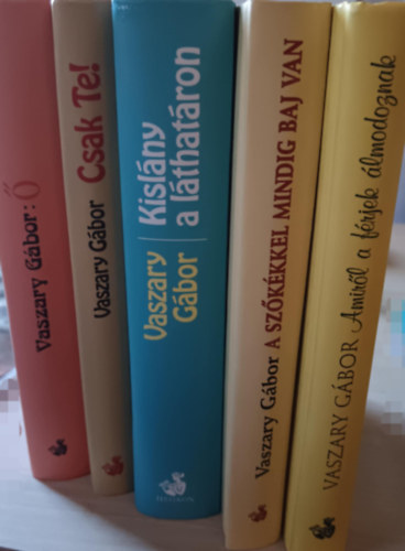 Vaszary Gábor - 5db. Vaszary Gábor könyv: Amiről a férjek álmodoznak + A szőkékkel mindig baj van + Ő + Csak Te! + Kislány a láthatáron
