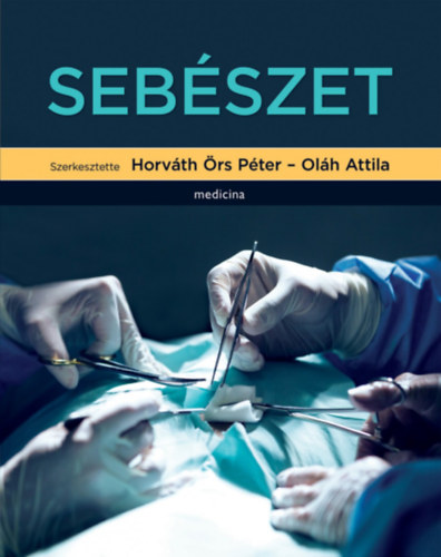 Horvth rs Pter - Olh Attila  (szerkesztk) - Sebszet