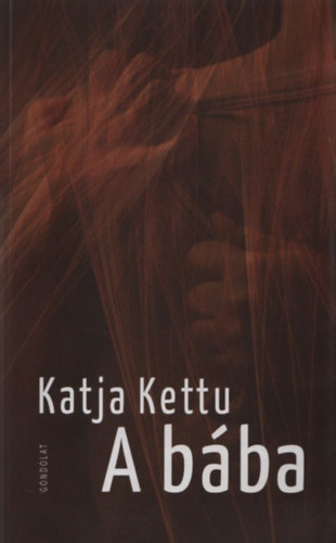 Katja Kettu - A bába