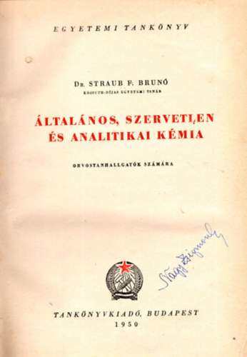 Straub F. Brun - ltalnos, szervetlen s analitikai kmia - Orvostanhallgatk szmra