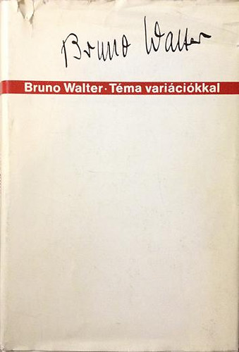 Bruno Walter - Tma varicikkal