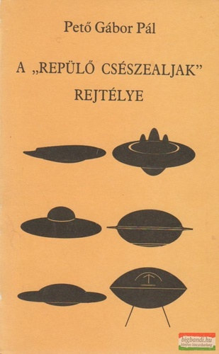 Pet� G�bor P�l - A  ,,rep�l� cs�szealjak" rejt�lye