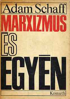 Adam Schaff - Marxizmus s egyn