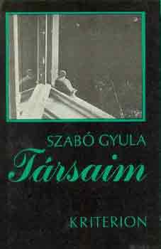 Szab� Gyula - T�rsaim