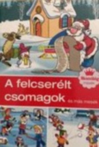 A felcserélt csomagok és más mesék