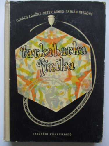 Lukcs-Pter-Tarjn - Tarkabarka fizika