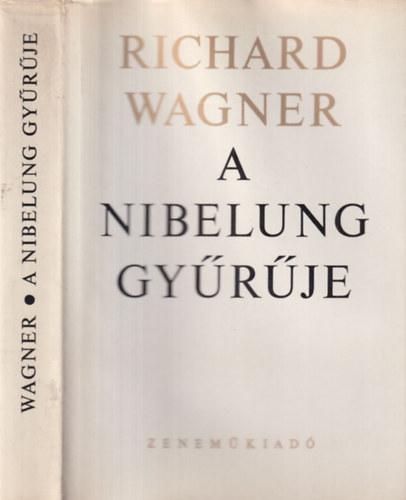 Richard Wagner - A Nibelung gyrje - Sznpadi nnepi jtk