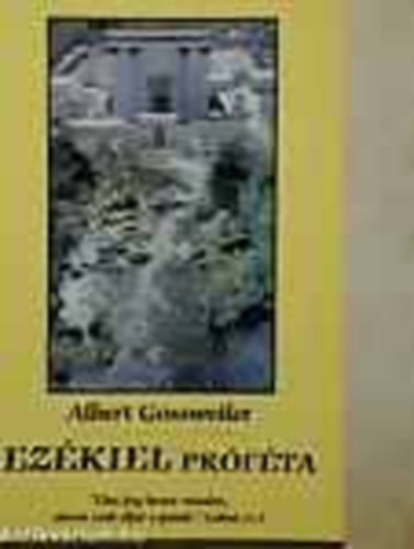 Gossweiler A. - Ez�kiel pr�f�ta