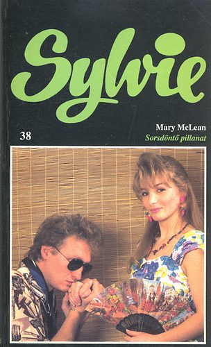 Mary McLean - Sorsdöntő pillanat (Sylvie)