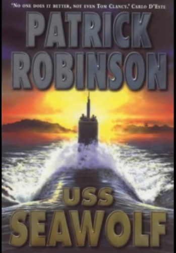 Patrick Robinson - USS Seawolf
