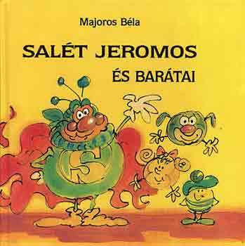 Majoros Bla - Salt Jeromos s bartai