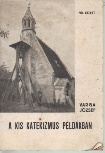 A kis katekzóizmus példákban