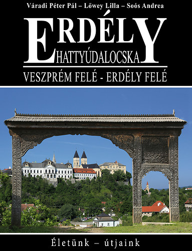 V�radi P�ter P�l; L�wey Lilla; Dr. So�s Andrea - Erd�ly - Hatty�dalocska