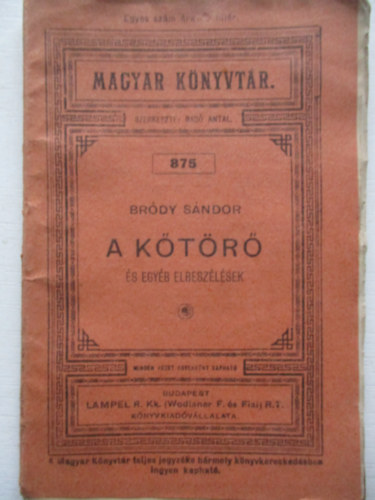 Bródy Sándor - A kőtörő és egyéb történetek