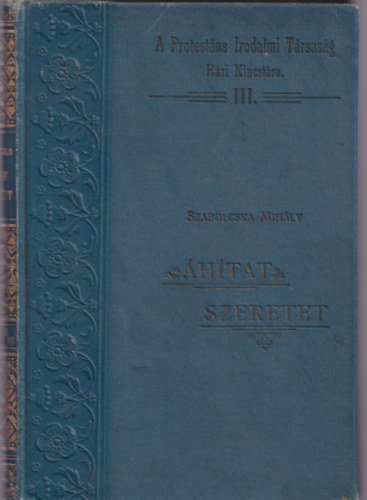 Szabolcska Mihly - htat, szeretet - Vallsos s csaldias kltemnyek