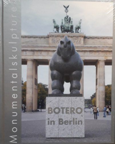 Monumentalskulpturen - Botero in Berlin
