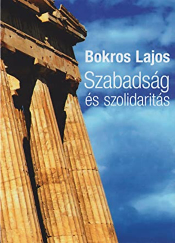 Bokros Lajos - Szabadsg s szolidarits
