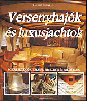 Flavio Serafini - Versenyhaj�k �s luxusjachtok