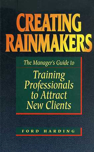 Ford Harding - Creating Rainmakers