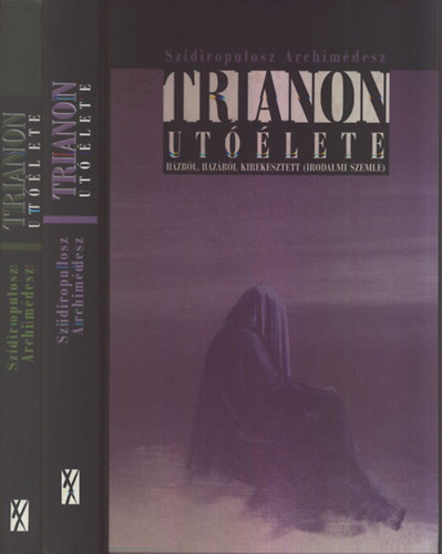 Szidiropulosz Archimédesz - Trianon utóélete I-II.