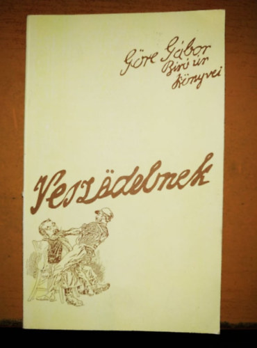 Göre Gábor - Göre Gábor Bíró úr könyvei Veszödelmek