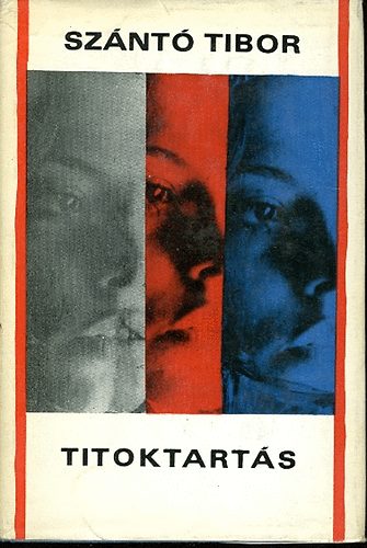 Szántó Tibor - Titoktartás