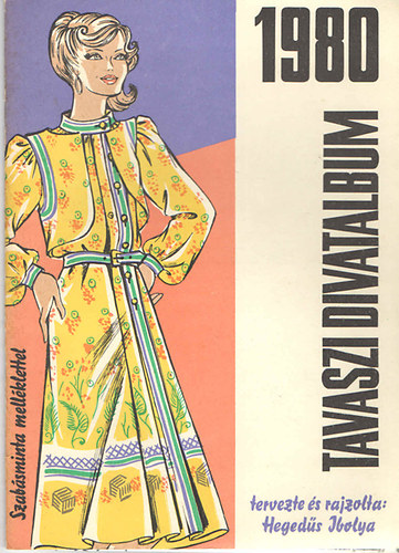 Hegedűs Ibolya - Tavaszi divatalbum 1980