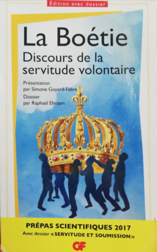 La Boétie Discours de la servitude volontaire