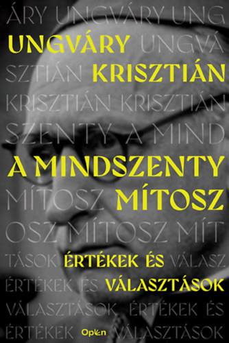 Ungvry Krisztin - A Mindszenty-mtosz