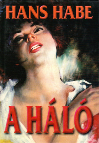 Hans Habe - A háló