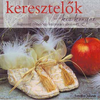 Beverly Jollands - Keresztelk kis knyve
