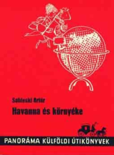 Sobieski Art�r - Havanna �s k�rny�ke (Panor�ma)
