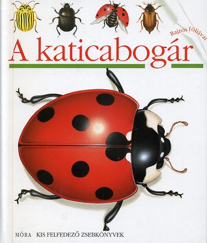 A katicabog�r - Kis felfedez� zsebk�nyvek 2.