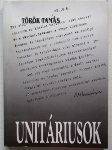Dr. T�r�k Tam�s - Unit�riusok - vallom�sok, eml�kez�sek