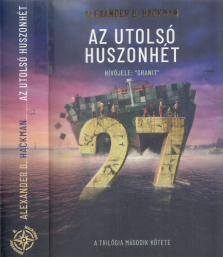 Alexander B. Hackman - Az utols� Huszonh�t - H�v�jele: "GR�NIT"