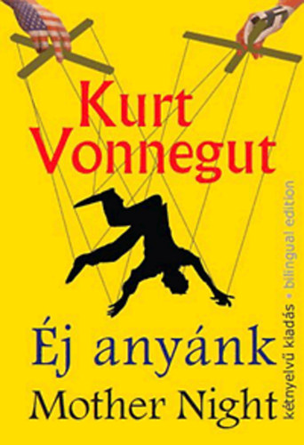 Kurt Vonnegut - j anynk / Mother Night