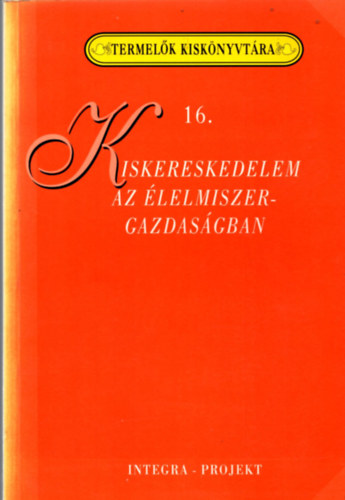 Dr. Szenes Endrn - Kiskereskedelem az lelmiszergazdasgban