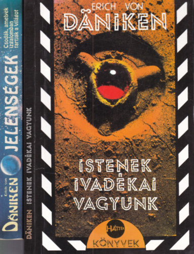 Erich Von Daniken - 2 db Erich von Daniken kötet (Istenek ivadékai vagyunk + Jelenségek - Csodák, amelyek izgalomban tartják a világot)