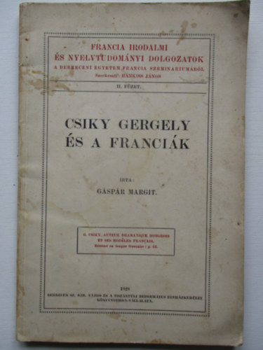 Gáspár Margit - Csiky Gergely és a franciák