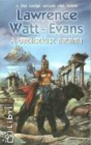 Lawrence Watt-Evans - A baziliszkusz hatalma