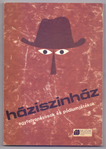 Szendr Ivn; Katherine Mansfield ; Hunyadi Sndor Tom Stoppard  (s msok) - Hzisznhz - egyfelvonsosok s pdiumjtkok (Sznjtszk Kisknyvtra)
