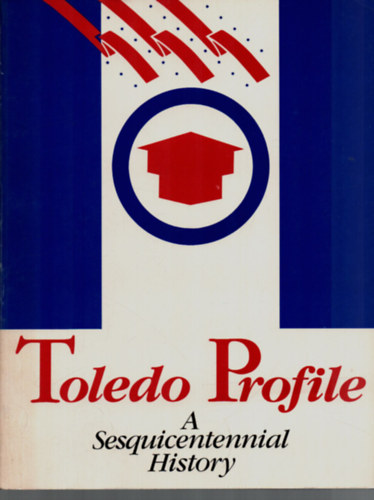 Tana Mosier Porter - Toledo Profile. - A Sesquicentennial History.