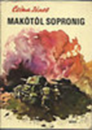 Csima János - Makótól Sopronig