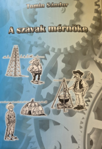 Tomin S�ndor - A Szavak m�rn�ke