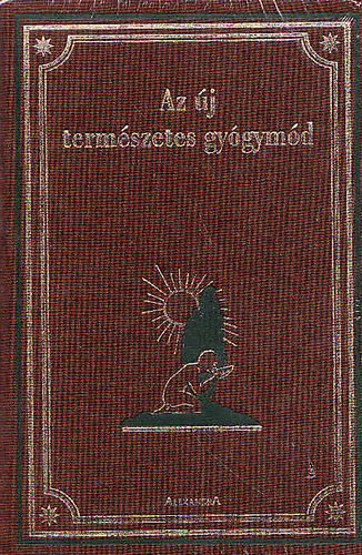 Bilz F.E. - Az �j term�szetes gy�gym�d I-II.