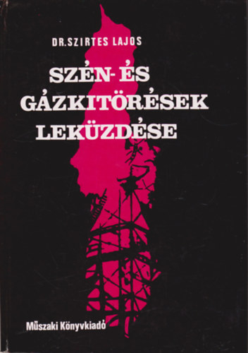 Dr. Szirtes Lajos - Sz�n- �s g�zkit�r�sek lek�zd�se