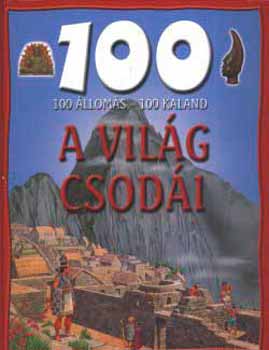 Adam Hibbert - 100 állomás - 100 kaland - A világ csodái
