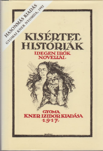 Gyomai Kner Nyomda - Ksrtet histrik (Idegen rk novelli)