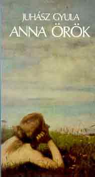 Juh�sz Gyula - Anna �r�k