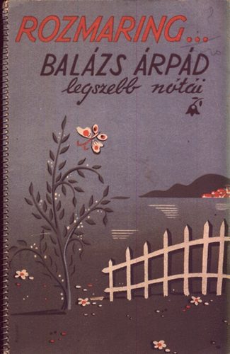 Rozmaring... - Balzs rpd legszebb nti